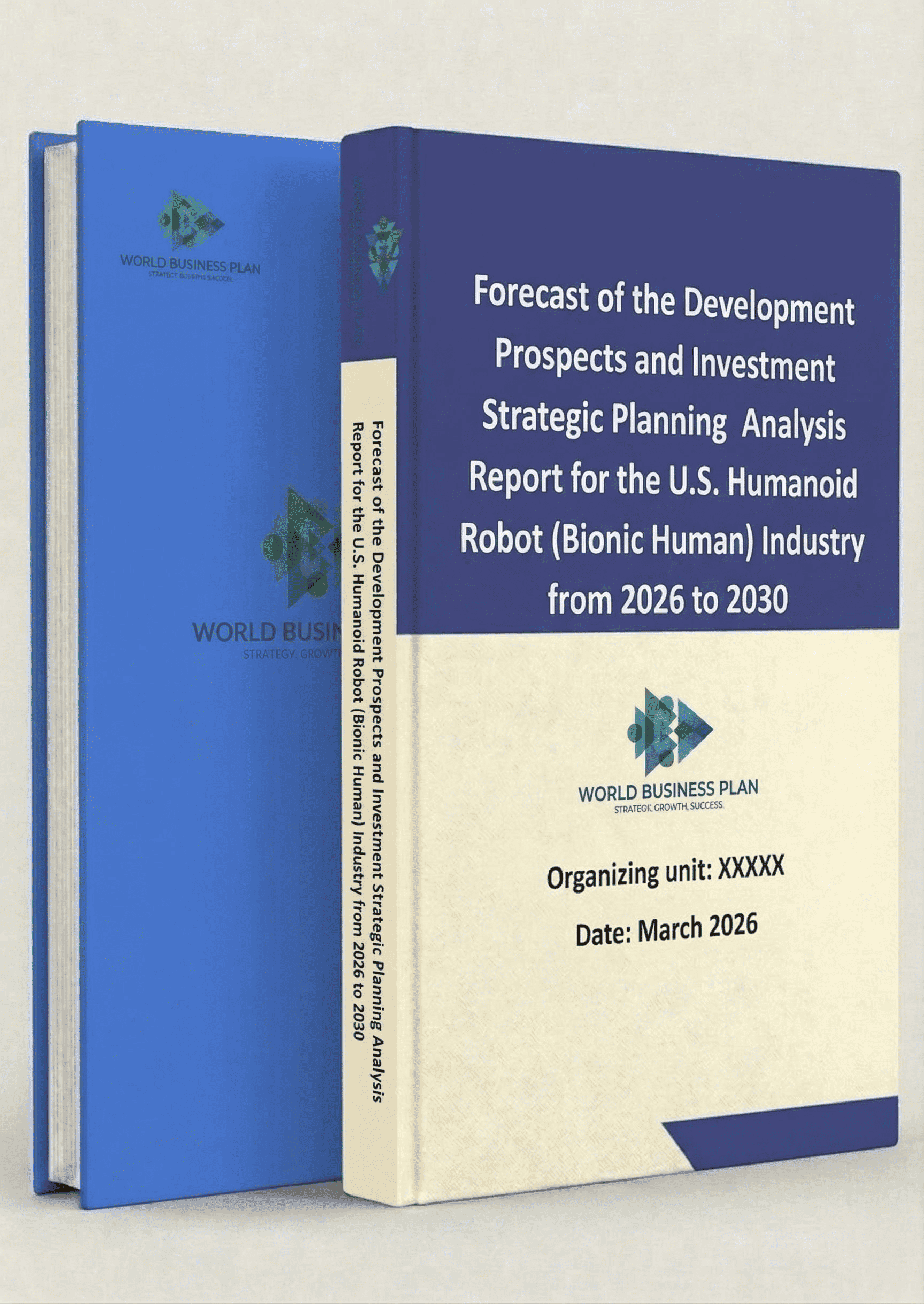 Forecast of the Development Prospects and Investment Strategic Planning Analysis Report for the U.S. Humanoid Robot (Bionic Human) Industry from 2026 to 2030